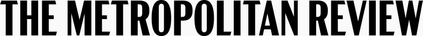The Metropolitan Review - Home